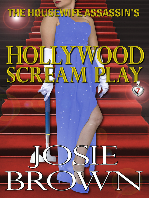Title details for The Housewife Assassin's Hollywood Scream Play by Josie Brown - Available